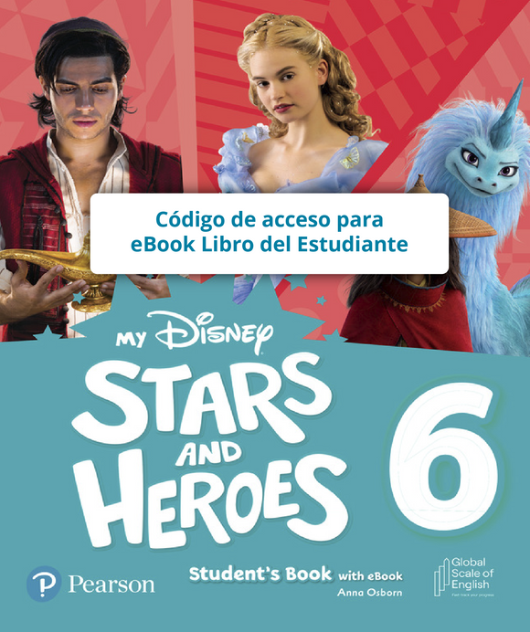 My Disney Stars and Heroes - Nivel 6 - Código de acceso Libro del alumno digital - 9781292418001