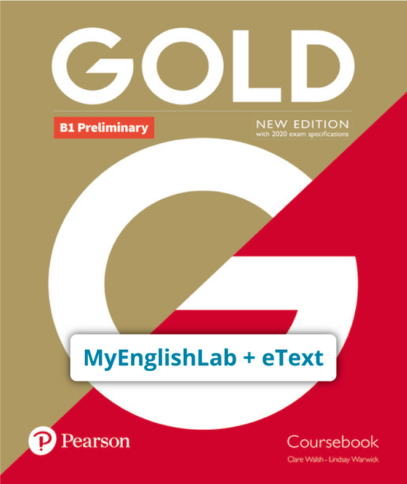 GOLD B1 PRELIMINARY NEW EDITION (Código de acceso MyEnglishLab + eText) - 9781292202587