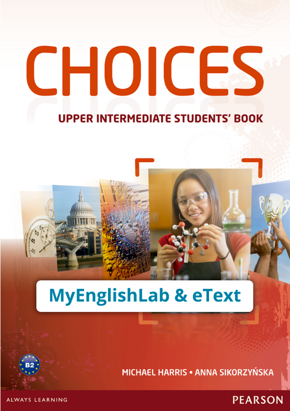 Choices Upper- Intermediate (Código de acceso MyEnglishLab + eText) - 9781447981565