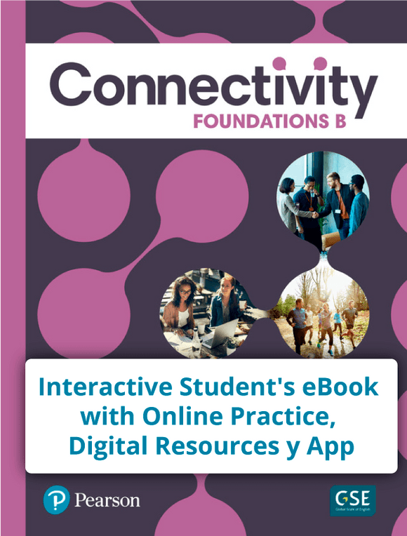 Connectivity Foundations B - Código de acceso Interactive Student's eBook with Online Practice, Digital Resources y App - 9780137203185