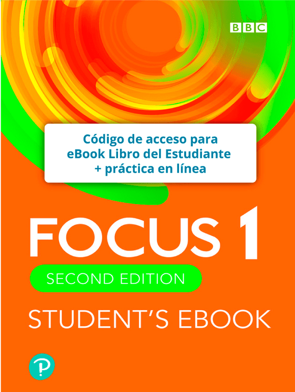 Focus 2da Edición Level 1 - Inglés Británico - Código de acceso para eBook Libro del Estudiante + práctica en línea - 9781292233802